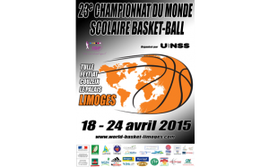  23ème championnat du monde scolaire de basket-ball à Limoges du 18 au 24 avril 2015